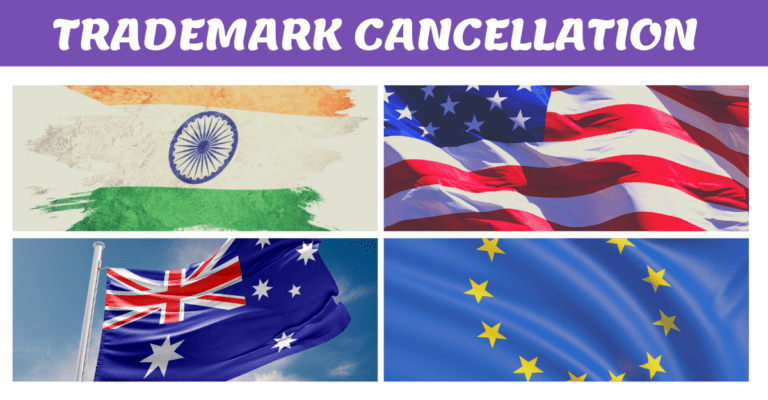 Trademark Cancellation In India, USA, Australia and Europe: Overview