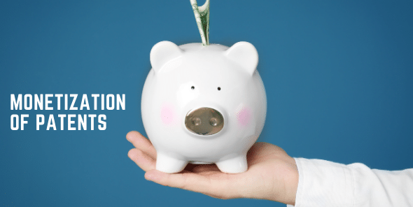 Monetization of Patents