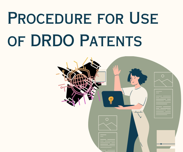 Procedure for Use of DRDO Patents 