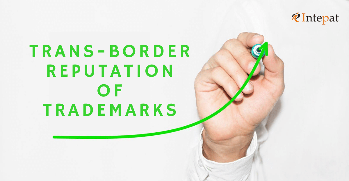 Trans-Border Reputation of Trademarks in India: Overview
