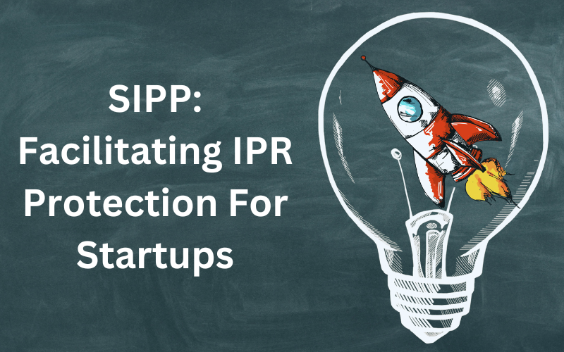 SIPP: A Step Towards Facilitating IPR Protection For Startups