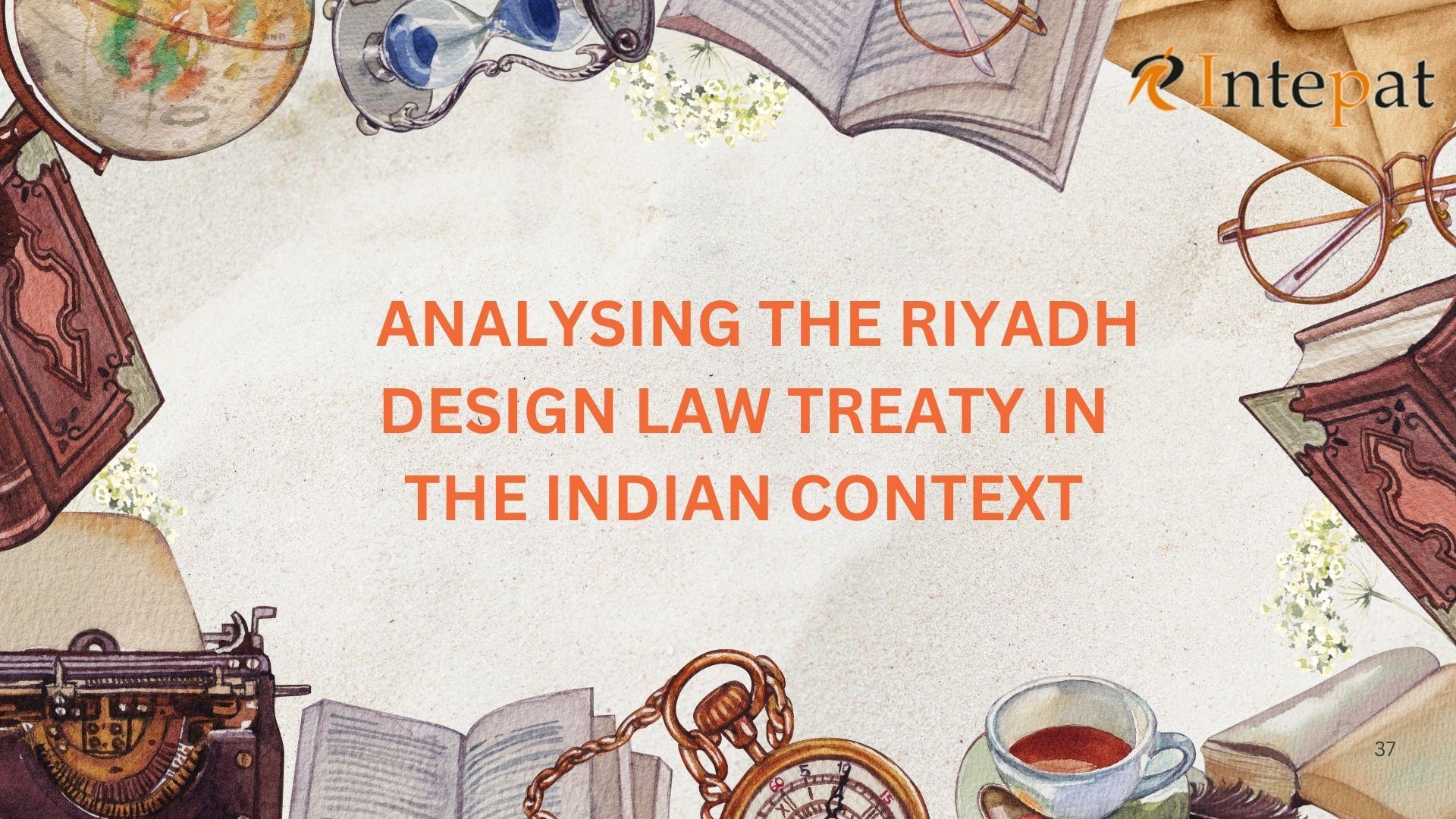 Analyzing the Riyadh Design Law Treaty in the Indian Context