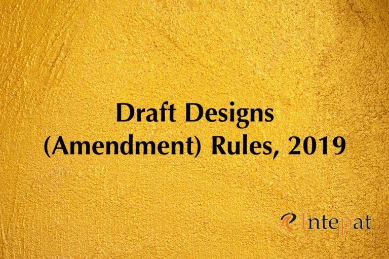 Draft Designs (Amendment) Rules, 2019
