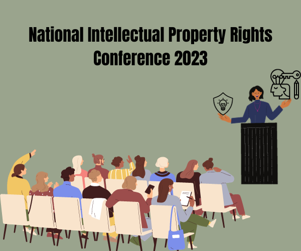 National Intellectual Property Rights Conference 2023 – Day 1