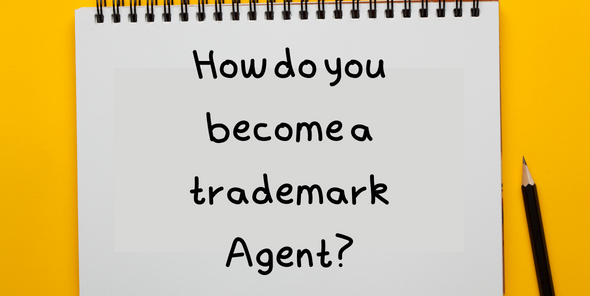How Do You Become a Trademark Agent?