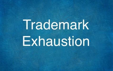 Trademark Exhaustion Trademark Exhaustion