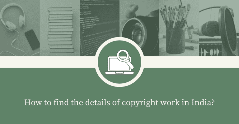 How To Find The Details of Copyright Work In India?
